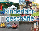 Schauen Sie sich auch unsere Kinderfahrgeschäfte an